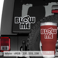 Blow Me Duck Hunting Vinyl Decal