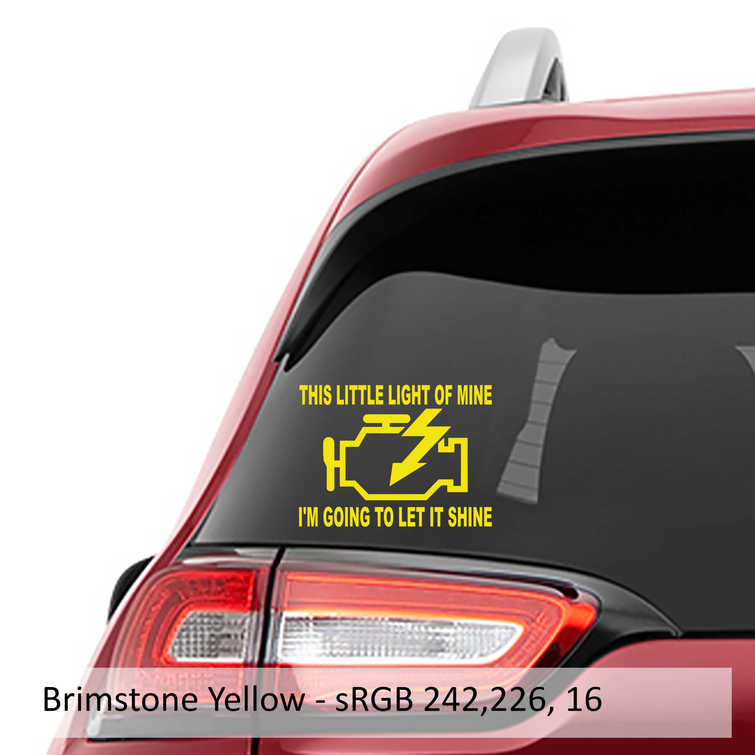 Check Engine Meme Light Bright Shine Bright Vinyl Decal