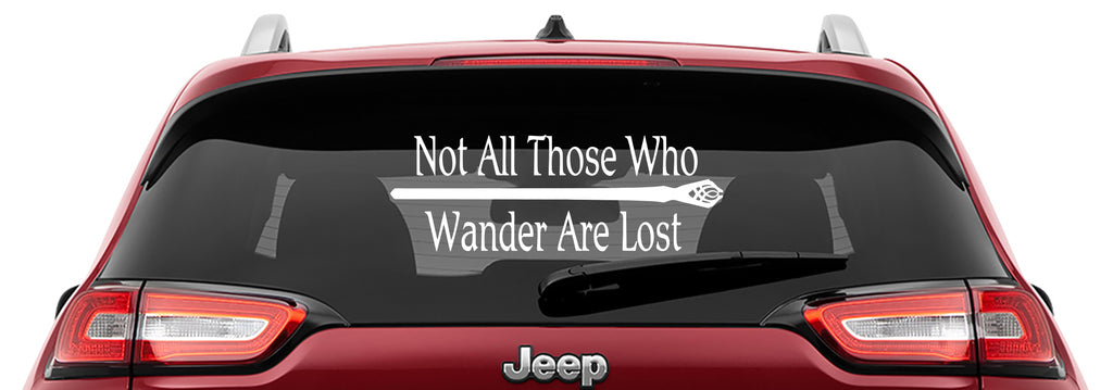LOTR Gandalf Staff Not All Those Who Wander Are Lost | JRR Tolkien Quote Vinyl Decal