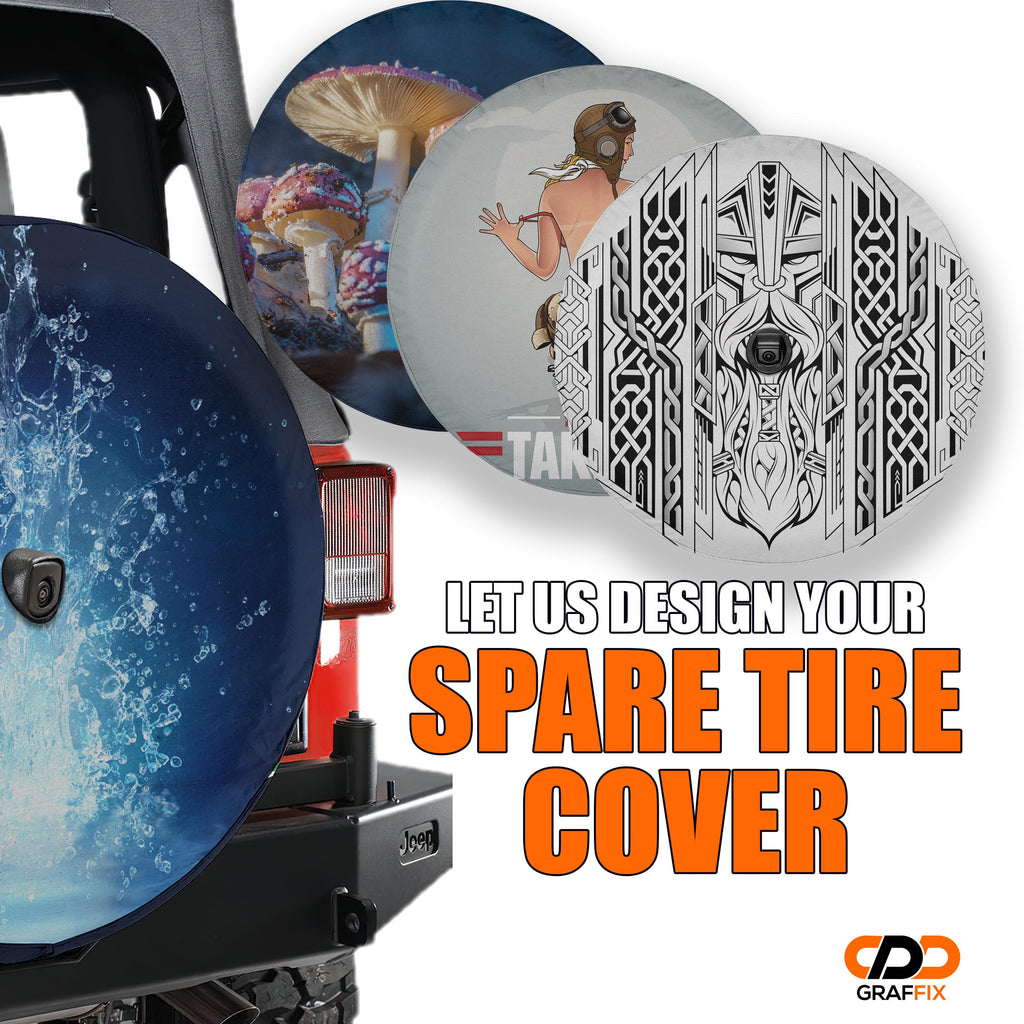 Design Your Own Custom Personalized Spare Tire Cover - Backup Camera Option Available For Wranglers, Broncos