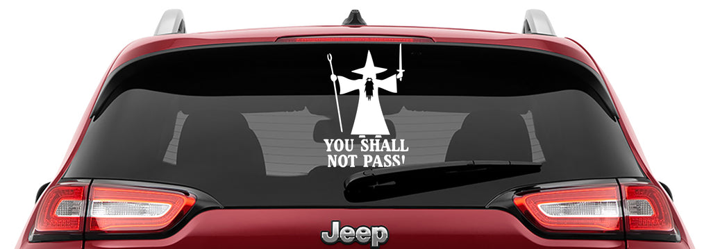 You Shall Not Pass Gandalf Vinyl Decal