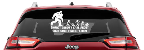 Bigfoot Doesn't Care Your Stick Figure Family Vinyl Decal