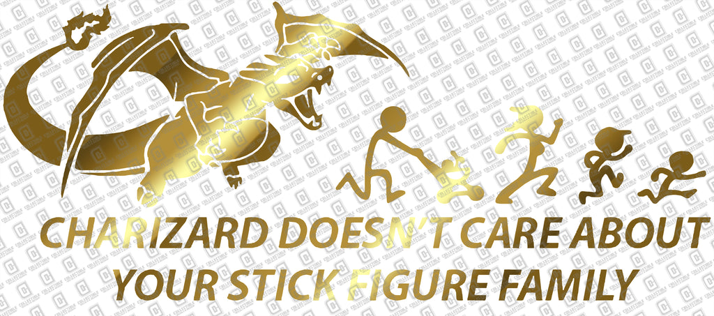 Charizard Doesn't Care About Your Stick Figure Family Vinyl Decal