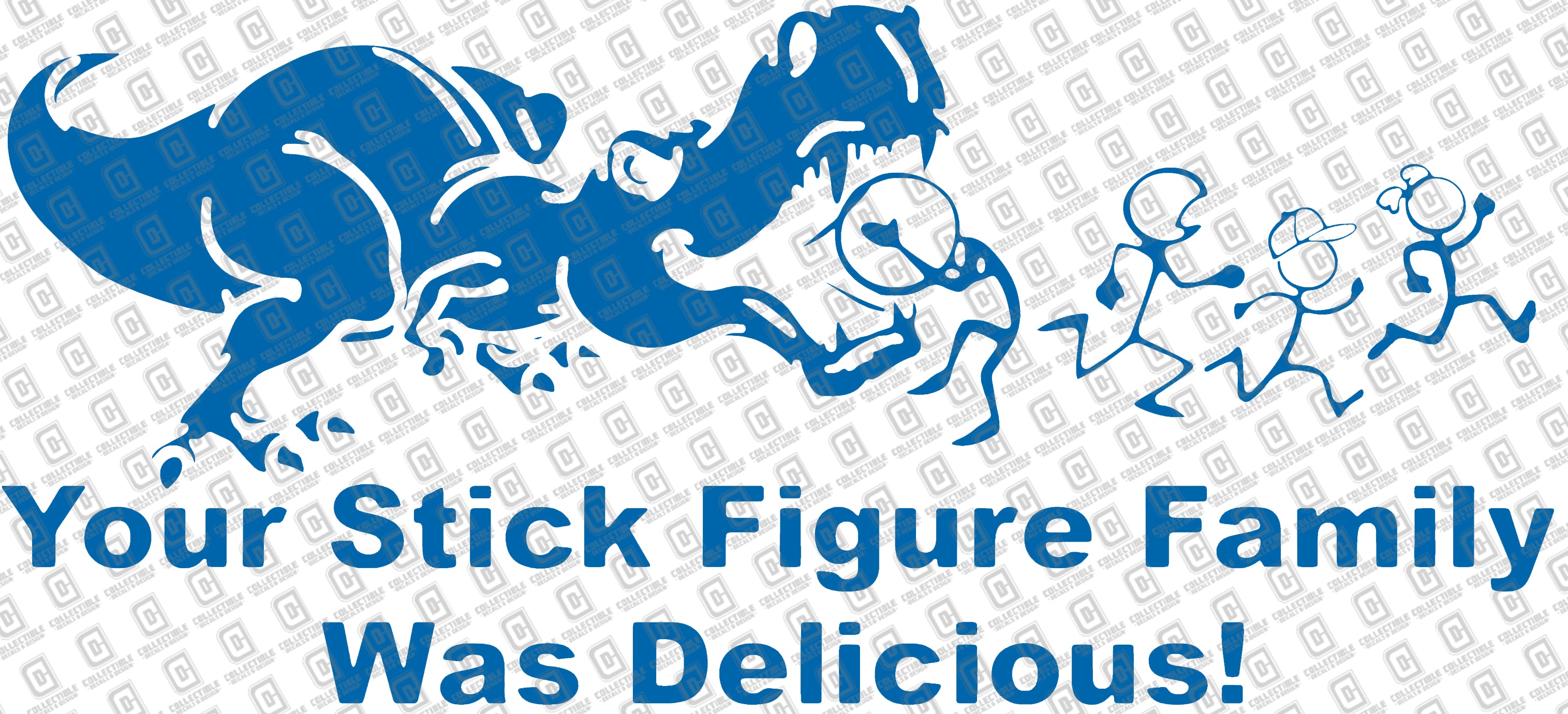 T-Rex Your Stick Figure Family Was Delicious Vinyl Decal