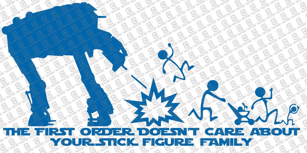 AT-M6 The First Order Doesn't Care Your Stick Figure Family Vinyl Decal