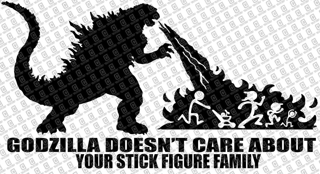 Godzilla Doesn't Care Your Stick Figure Family Vinyl Decal