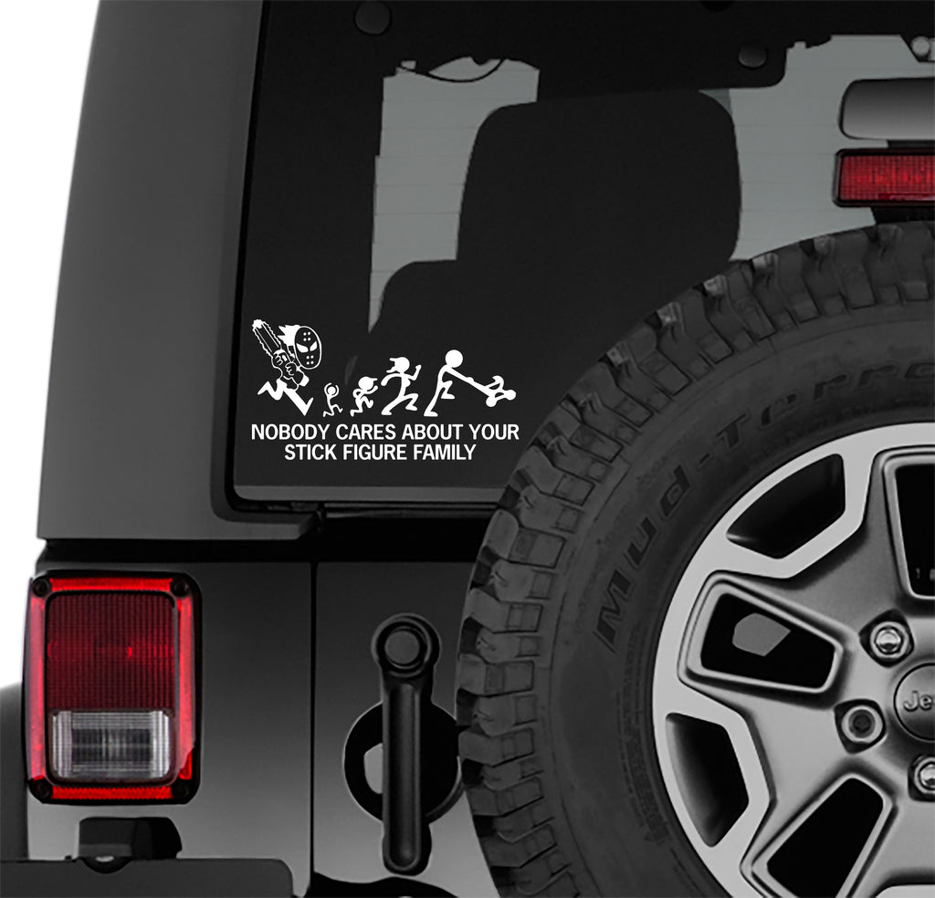 Chainsaw Horror Nobody Cares About Your Stick Figure Family Vinyl Decal