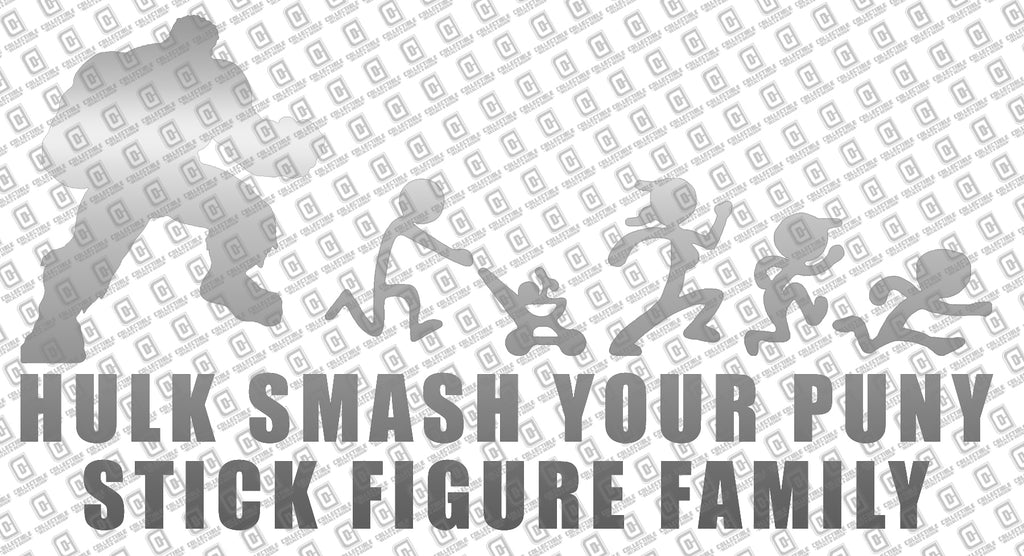 Hulk Smash Your Puny Stick Figure Family Vinyl Decal