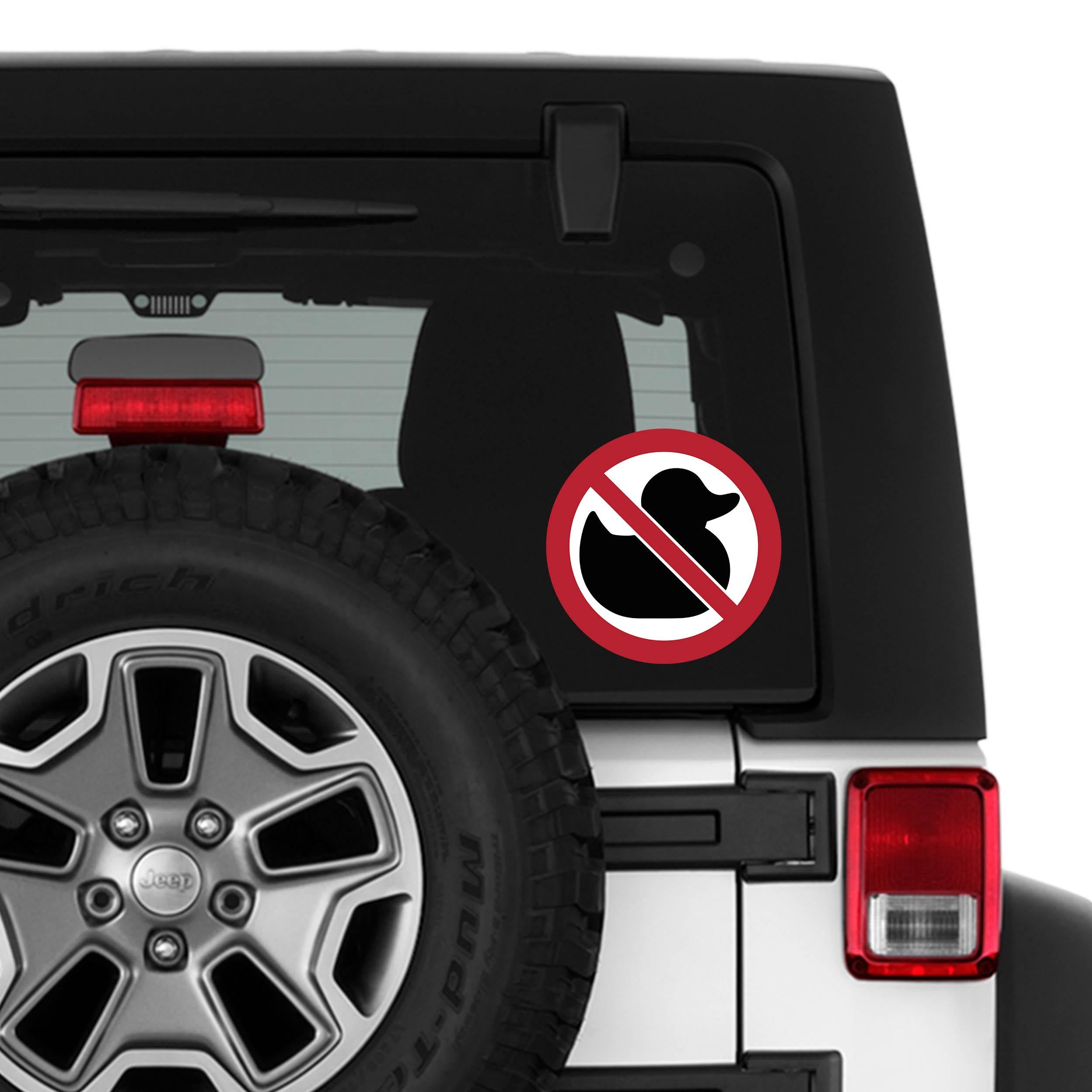No Ducks Vinyl Sticker Funny Decal Anti Ducking Sticker for Car SUV Laptop Cooler or Toolbox Waterproof Offroad Gift