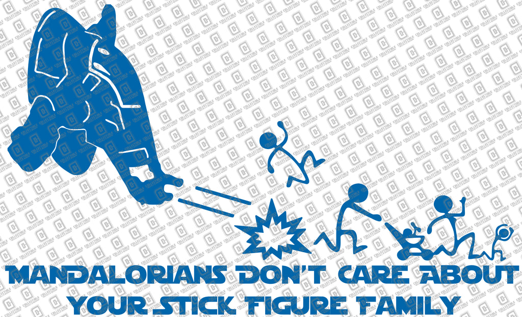 Mandalorians Don't Care Your Stick Figure Family Vinyl Decal