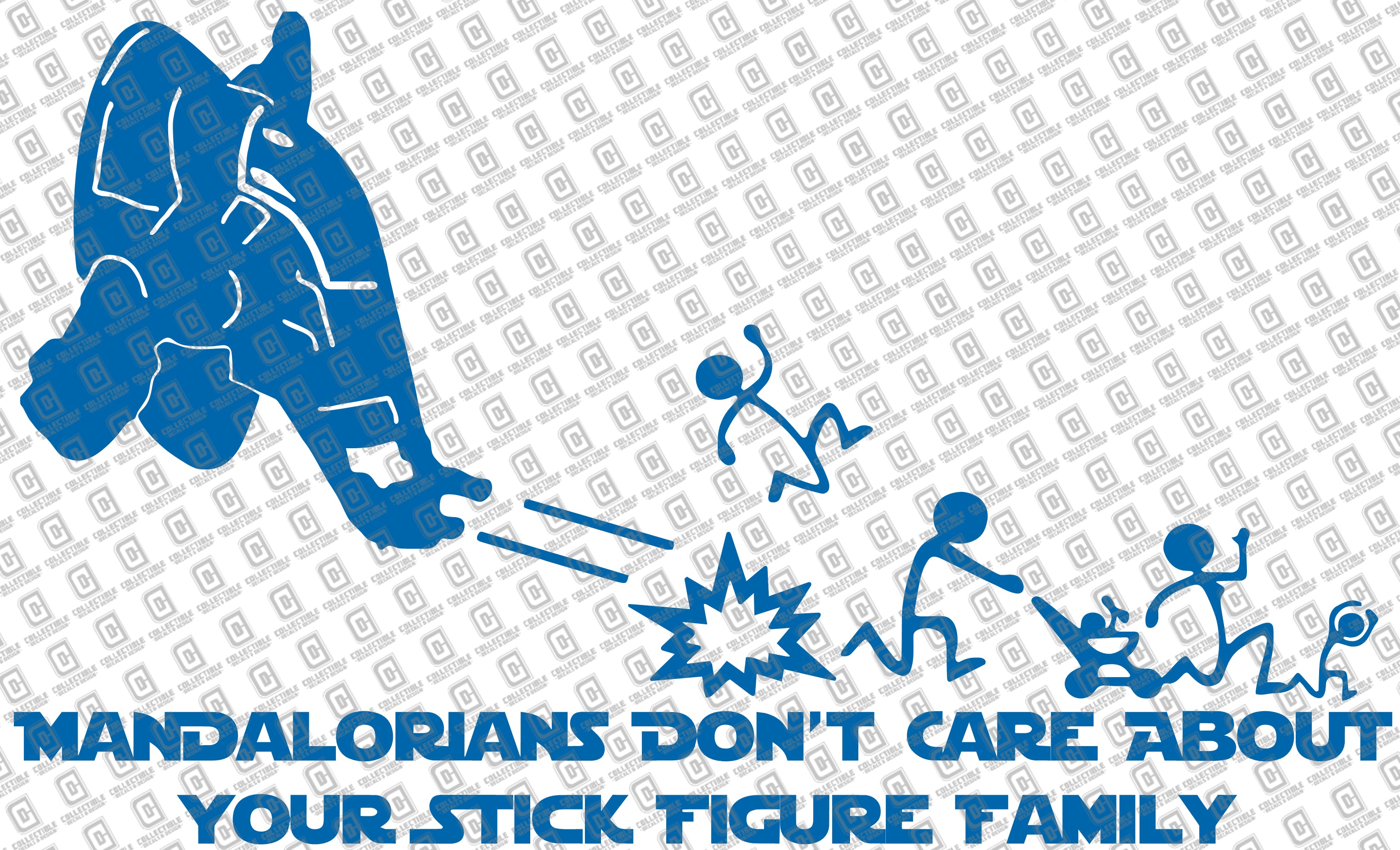Mandalorians Don't Care Your Stick Figure Family Vinyl Decal