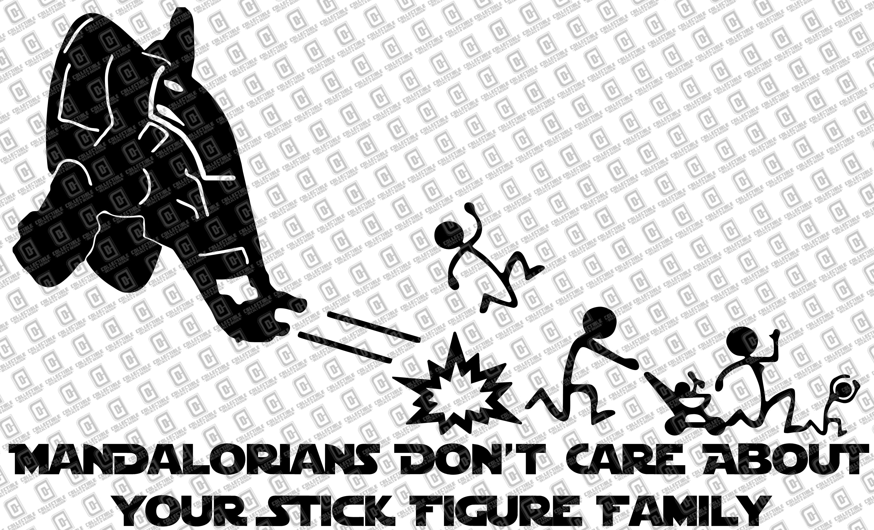 Mandalorians Don't Care Your Stick Figure Family Vinyl Decal