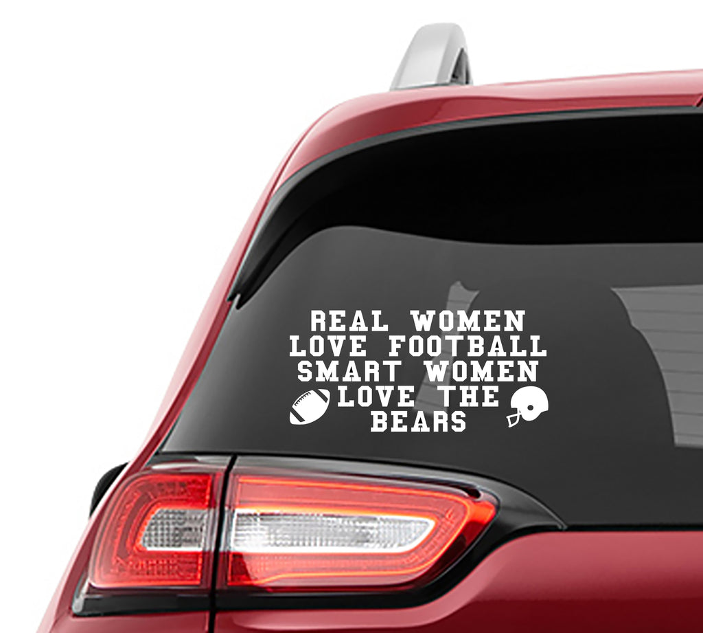 Real Women Love Football Smart Women Love the Bears Vinyl Decal