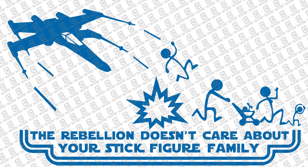 Star Wars Inspired X-Wing The Rebellion Doesn't Care Your Stick Figure Family Vinyl Decal