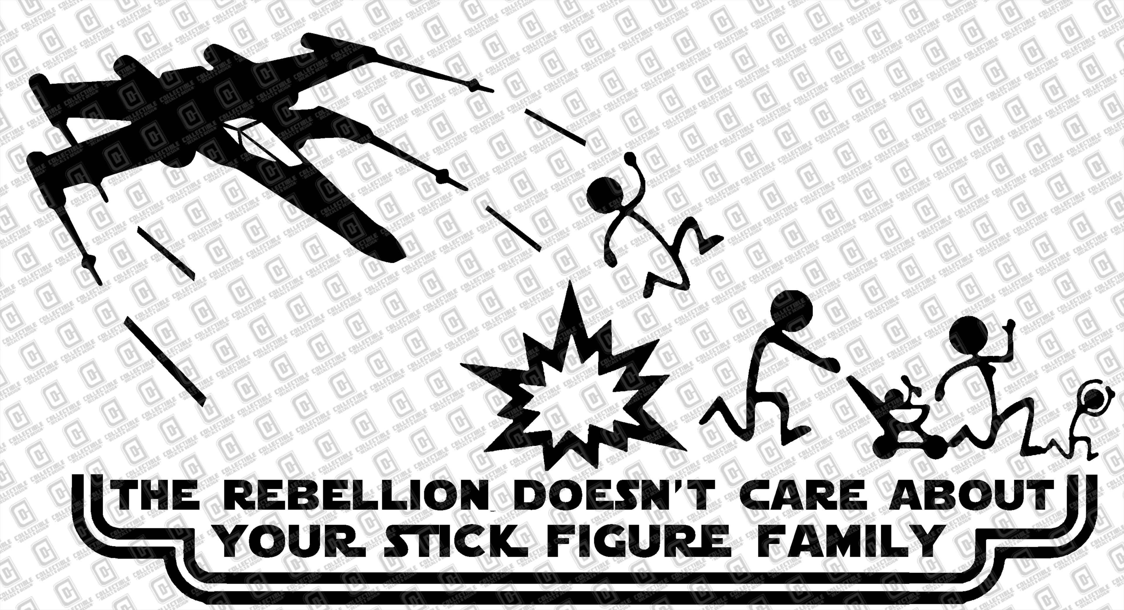 Star Wars Inspired X-Wing The Rebellion Doesn't Care Your Stick Figure Family Vinyl Decal