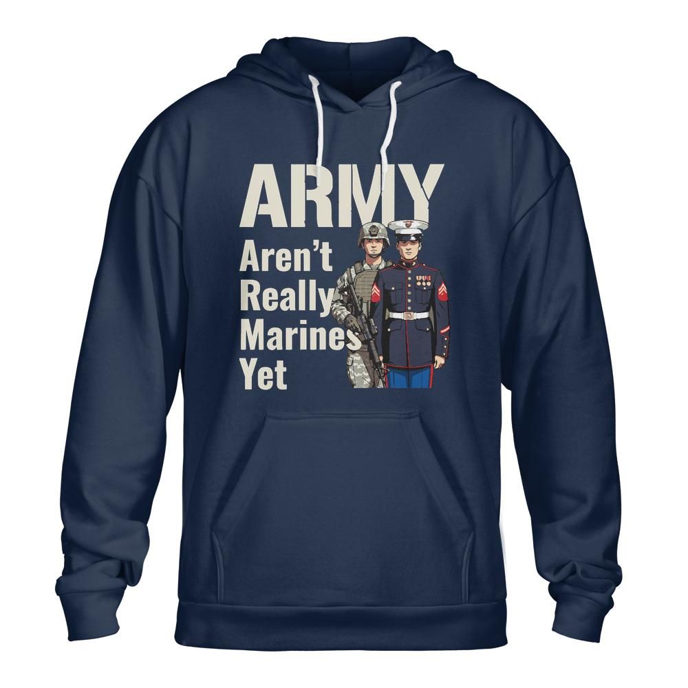 Funny Army & Marine Soldier Hoodie - 'Not Marines Yet' Gift