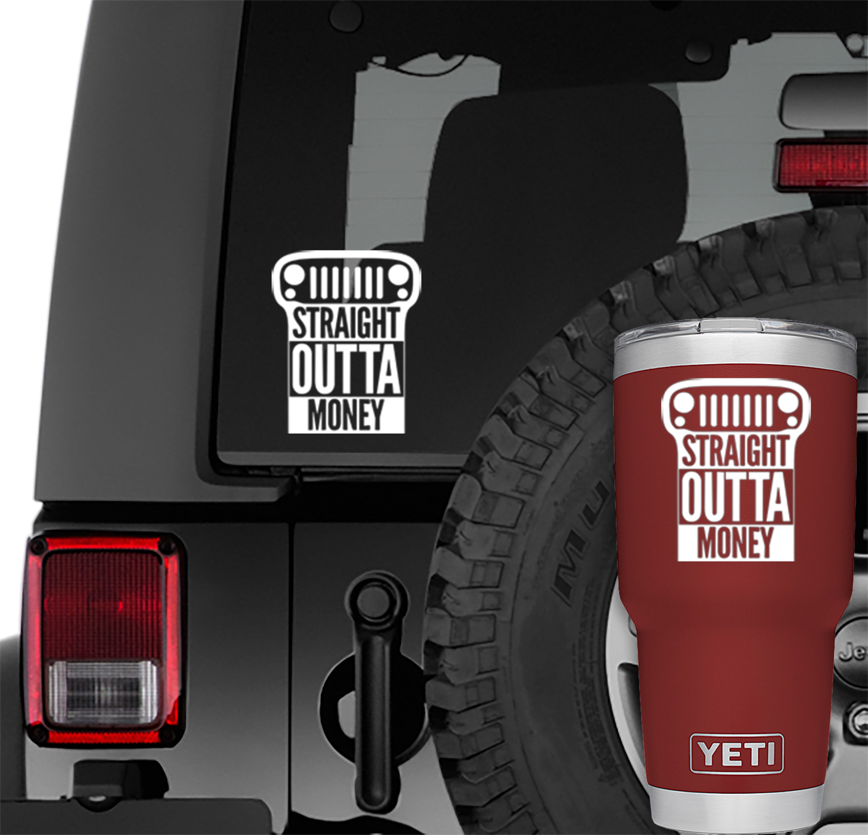 Straight Outta Money Jeep JK Grill Vinyl Decal
