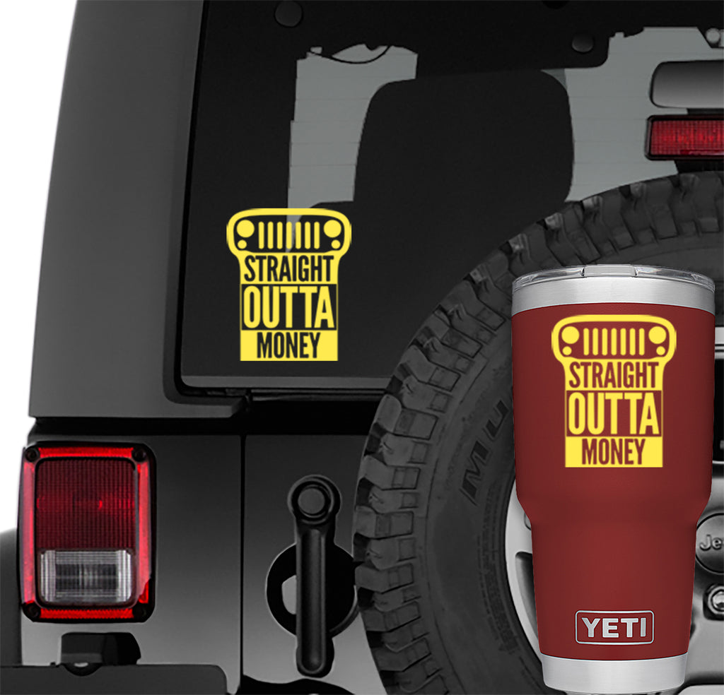 Straight Outta Money Jeep JK Grill Vinyl Decal