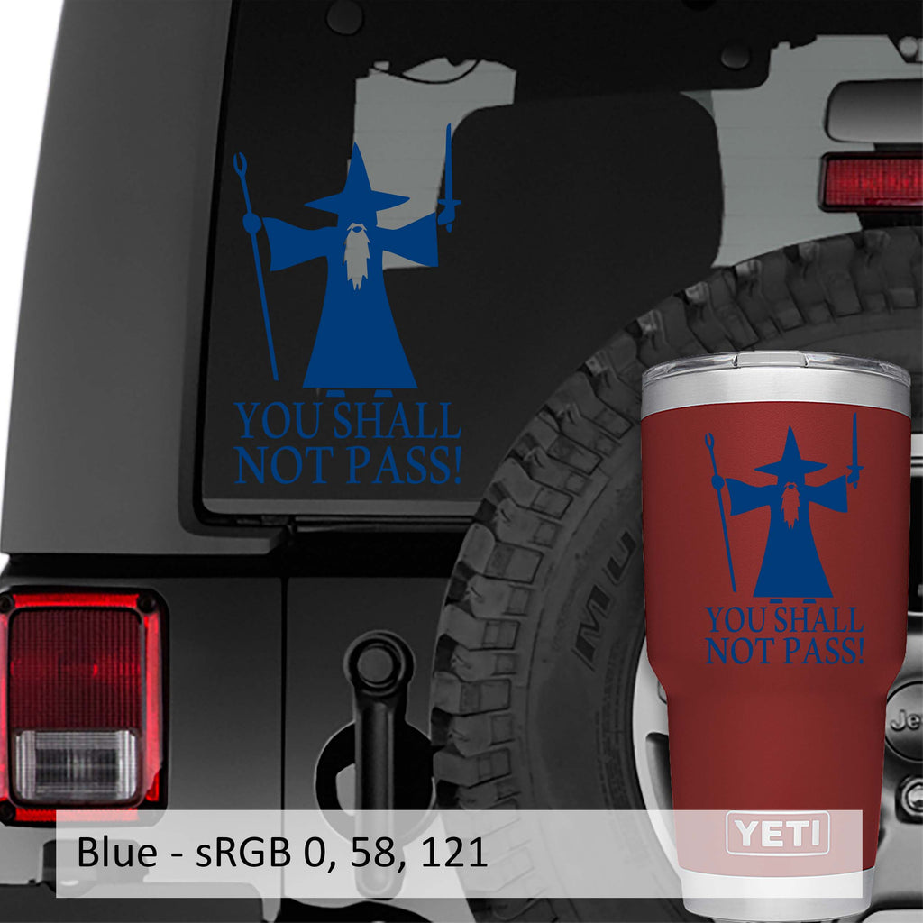 You Shall Not Pass Gandalf Vinyl Decal