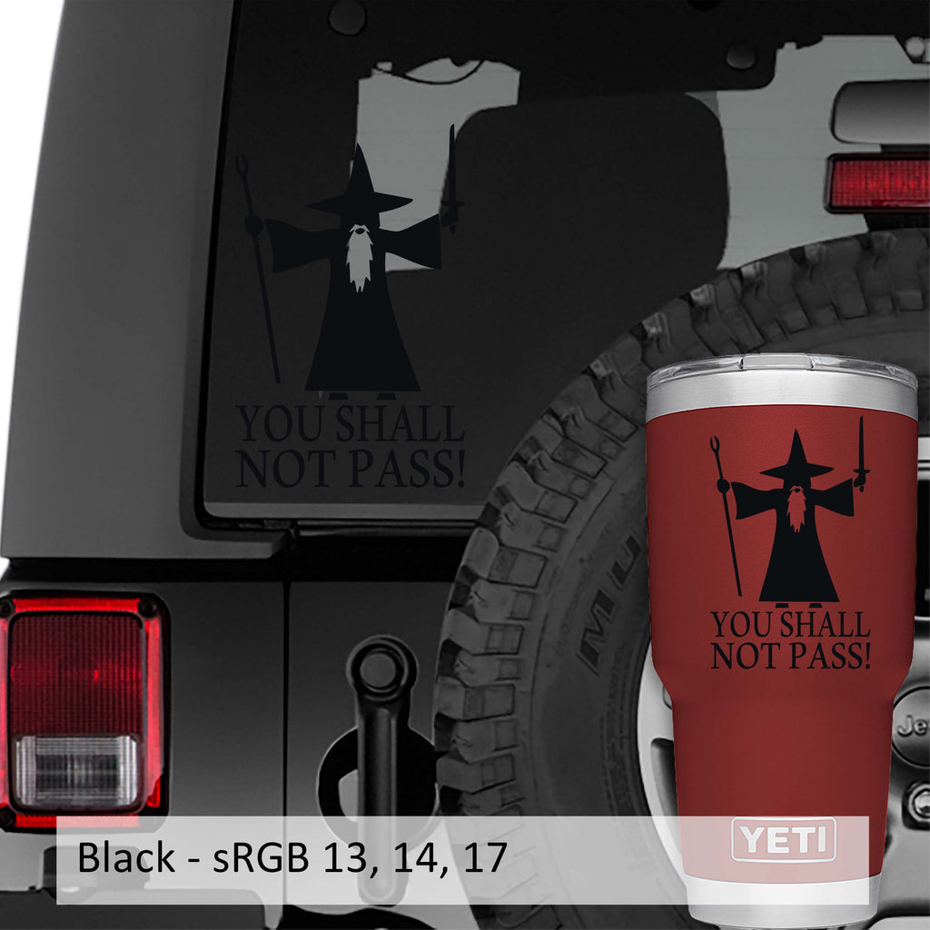 You Shall Not Pass Gandalf Vinyl Decal