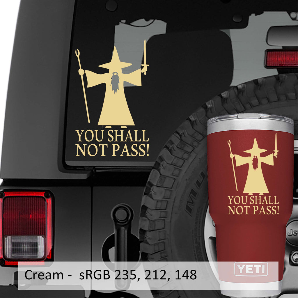 You Shall Not Pass Gandalf Vinyl Decal